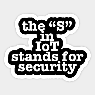 IoT Tech Humor Sticker